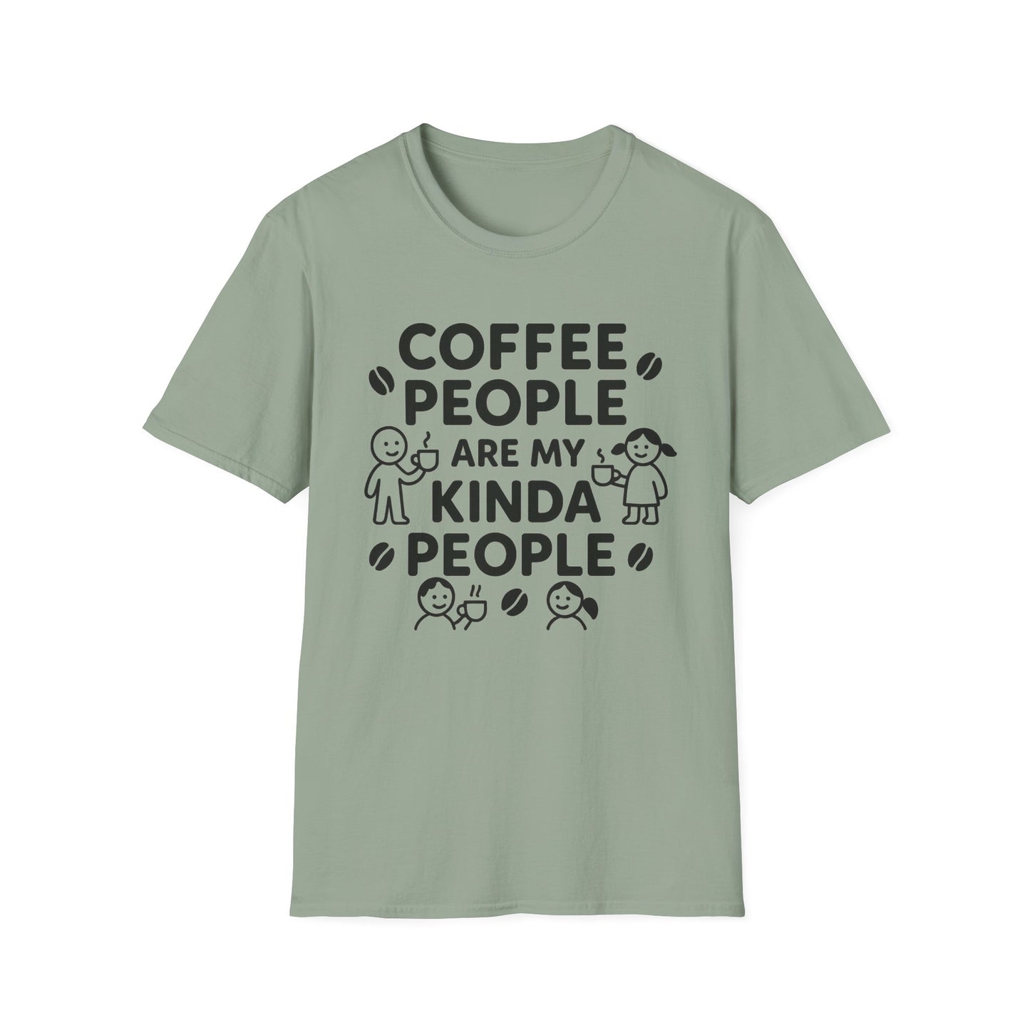 Coffee People Are My Kinda People -  Funny Coffee T-Shirt