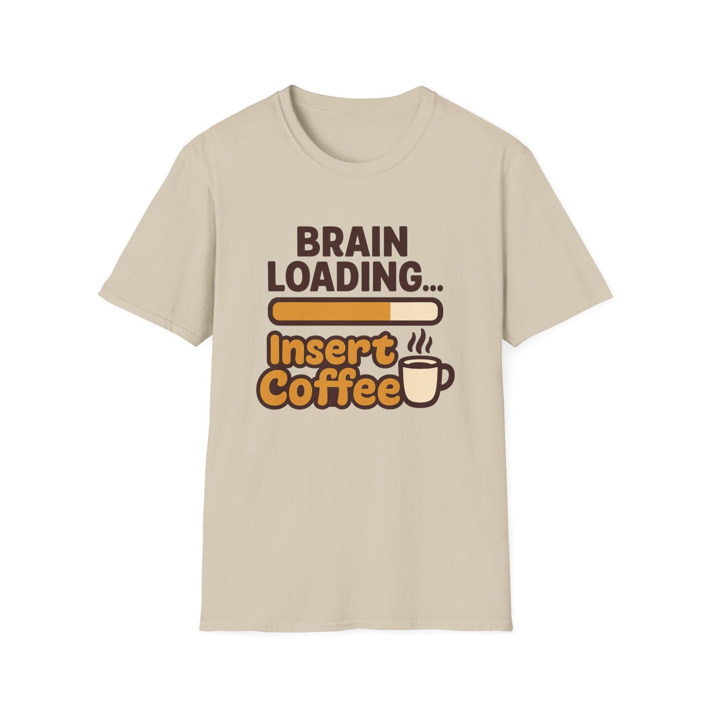 Brain Loading... Insert Coffee-  Funny Coffee T-Shirt