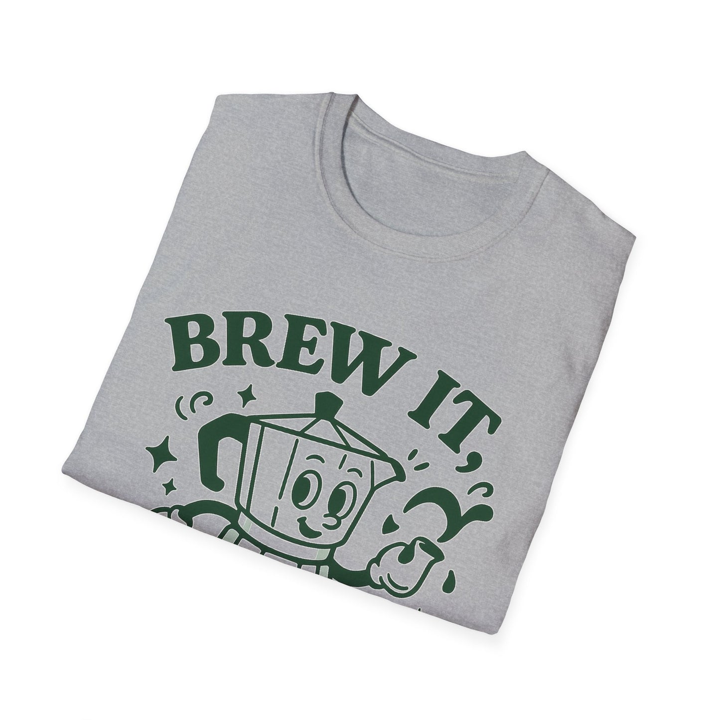 Brew It, Babe -  Funny Coffee T-Shirt