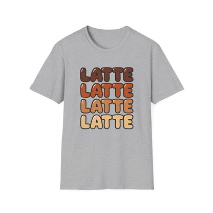 LATTE LATTE LATTE LATTE -  Funny Coffee T-Shirt