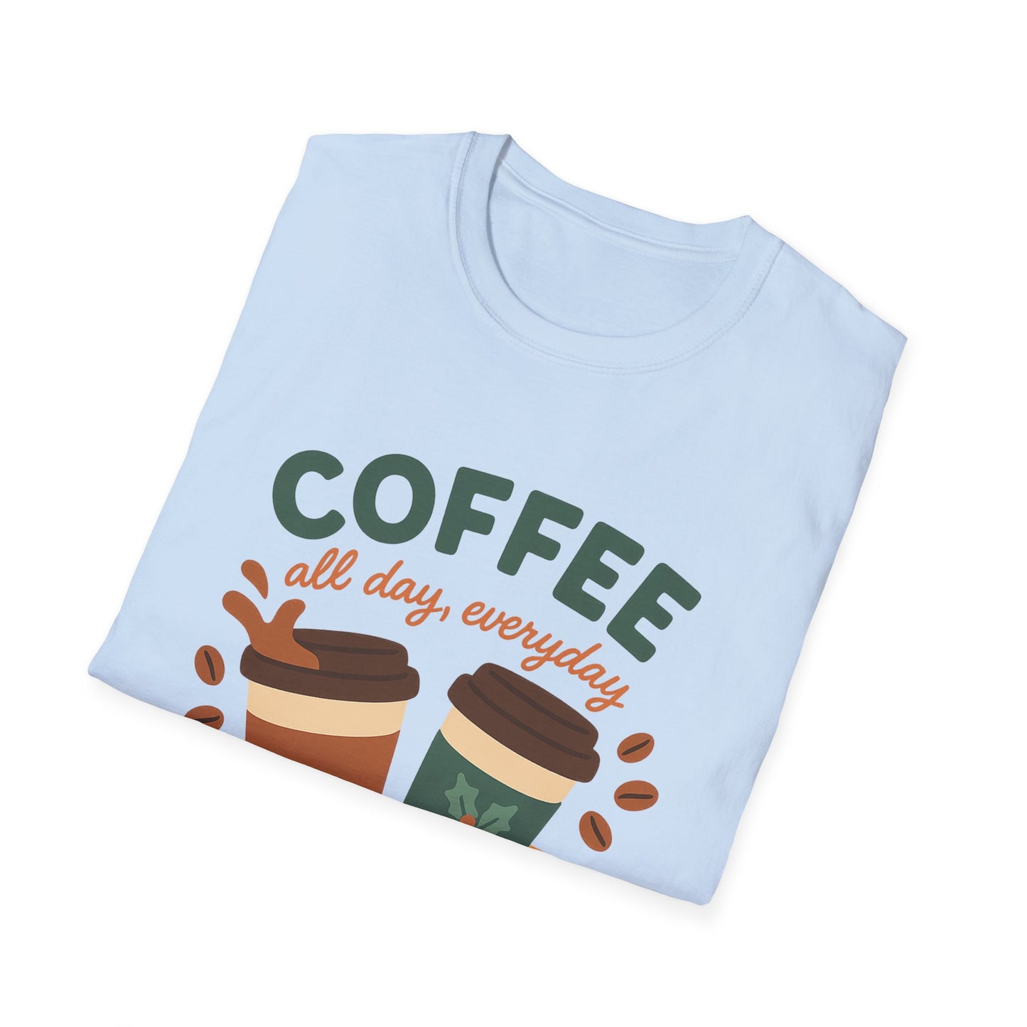 Coffee Club All Day, Everyday -  Funny Coffee T-Shirt