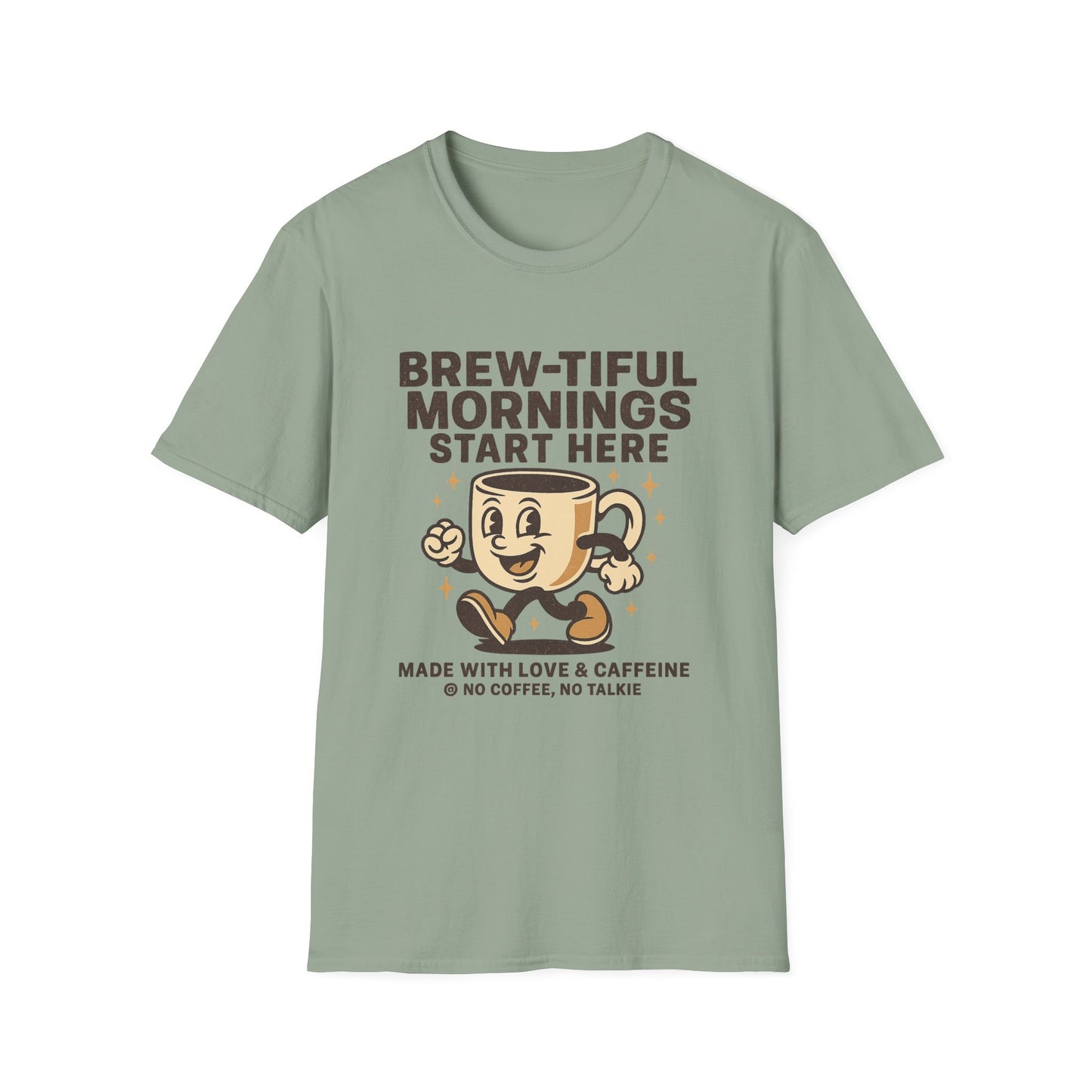 Brew-tiful Mornings Start Here-  Funny Coffee T-Shirt