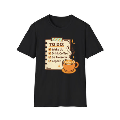 Coffee To-do List -  Funny Coffee T-Shirt