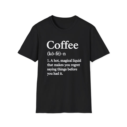 Fun Coffee Definition -  Funny Coffee T-Shirt