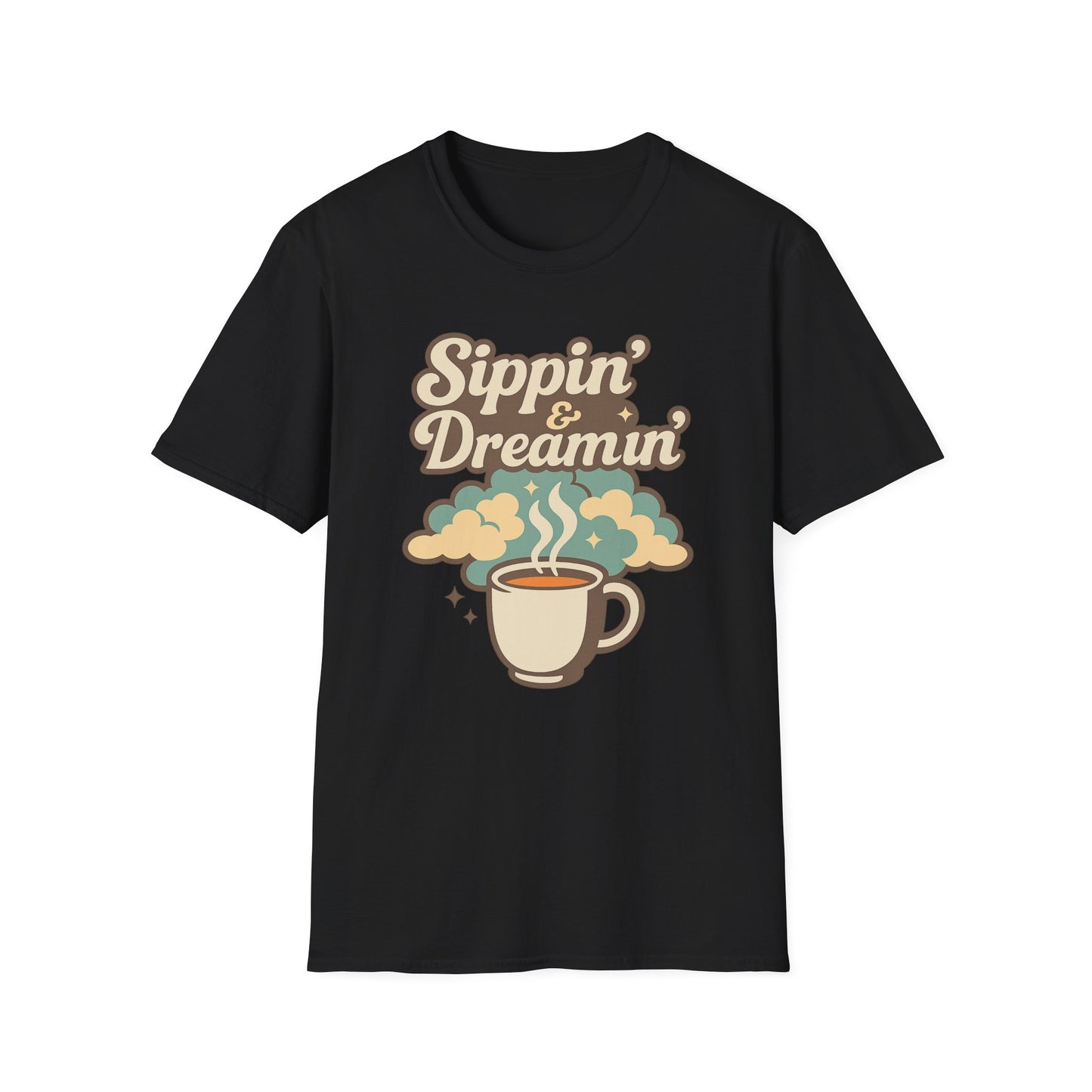 Sippin’ & Dreamin-  Funny Coffee T-Shirt