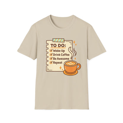 Coffee To-do List -  Funny Coffee T-Shirt
