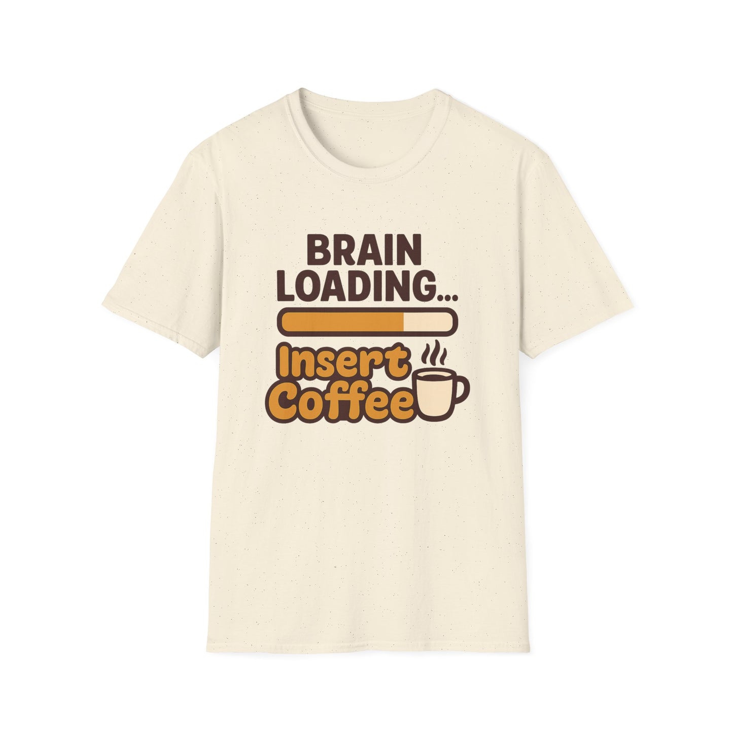 Brain Loading... Insert Coffee-  Funny Coffee T-Shirt