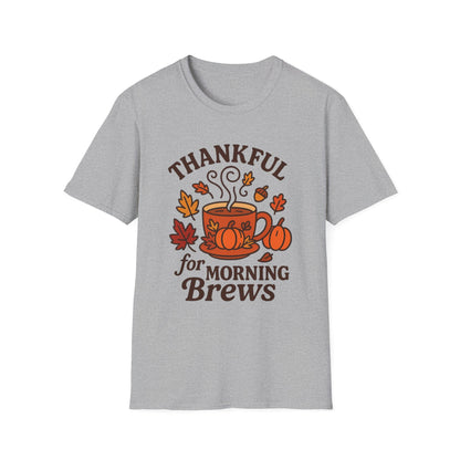Thankful for Morning Brews -  Funny Thanksgiving Coffee T-Shirt
