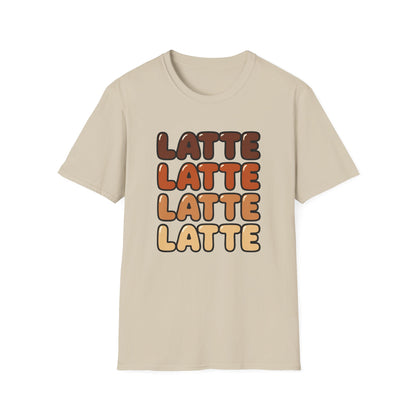 LATTE LATTE LATTE LATTE -  Funny Coffee T-Shirt