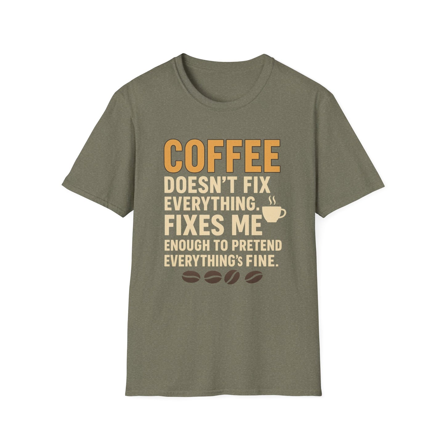 Coffee Fixes Me-  Funny Coffee T-Shirt
