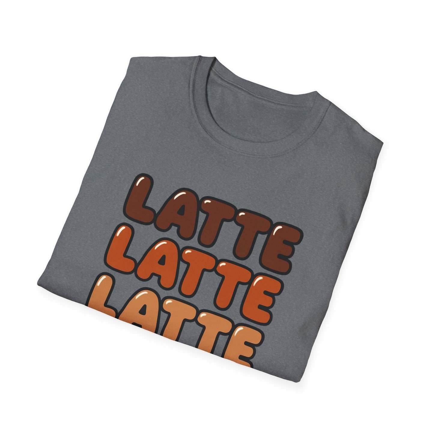 LATTE LATTE LATTE LATTE -  Funny Coffee T-Shirt