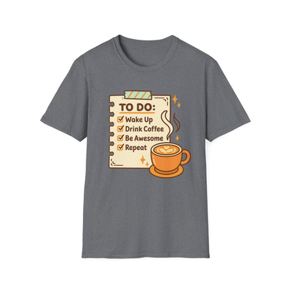 Coffee To-do List -  Funny Coffee T-Shirt