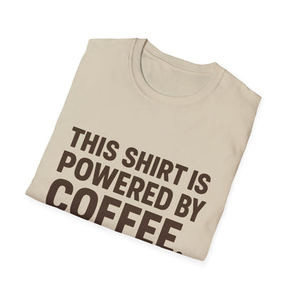 This Shirt Is Powered By Coffee So Am I - Funny Coffee T-Shirt