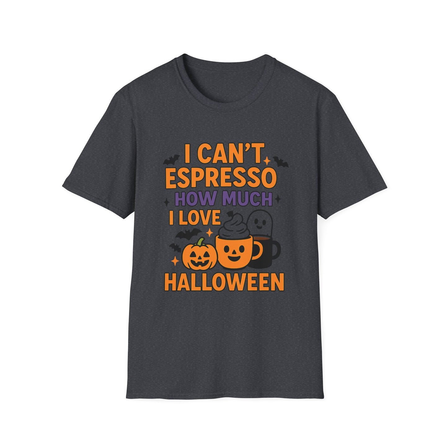 I Can’t Espresso How Much I Love Halloween -  Funny Coffee T-Shirt